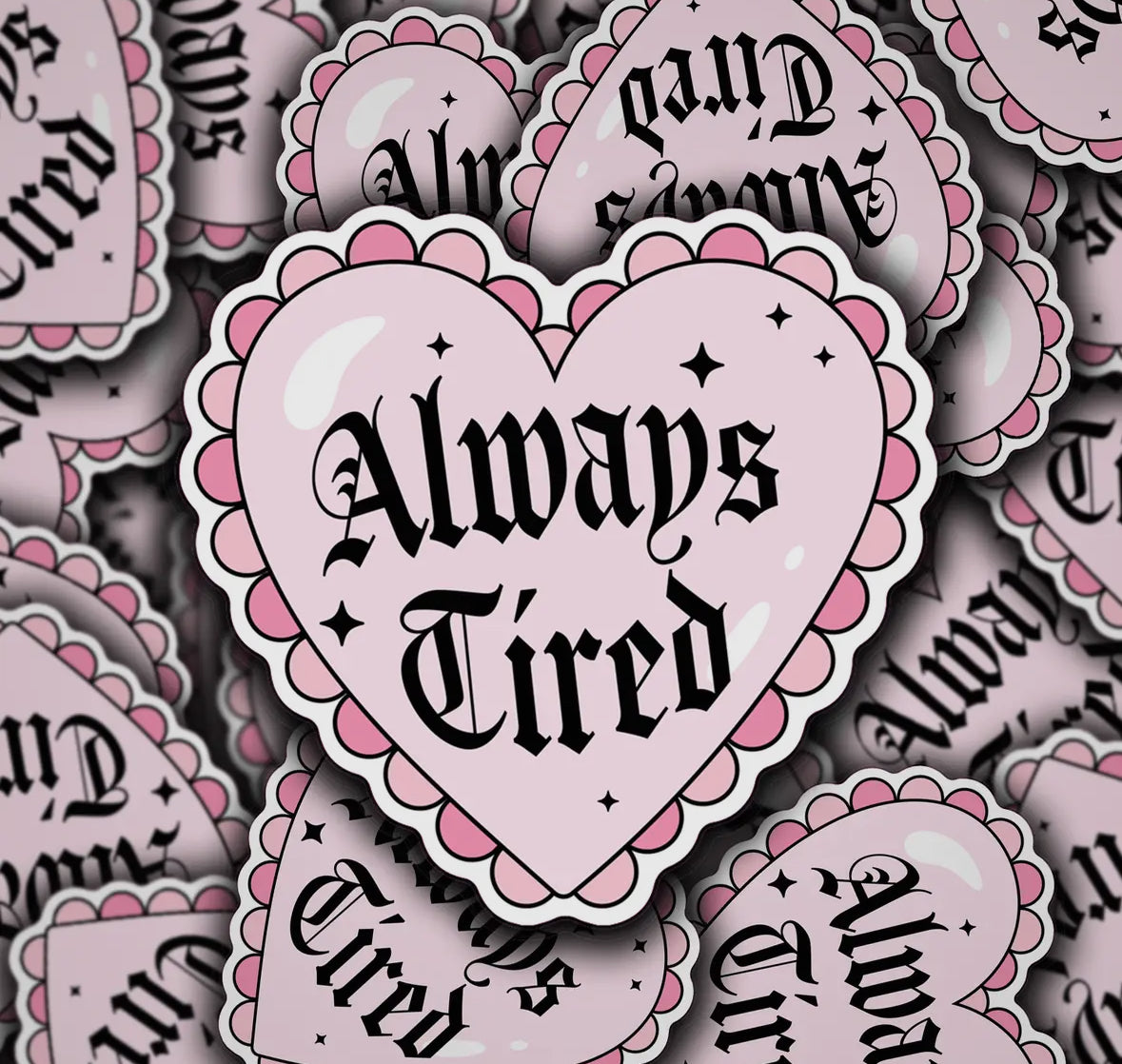 Always Tired Heart (Pre-Order)
