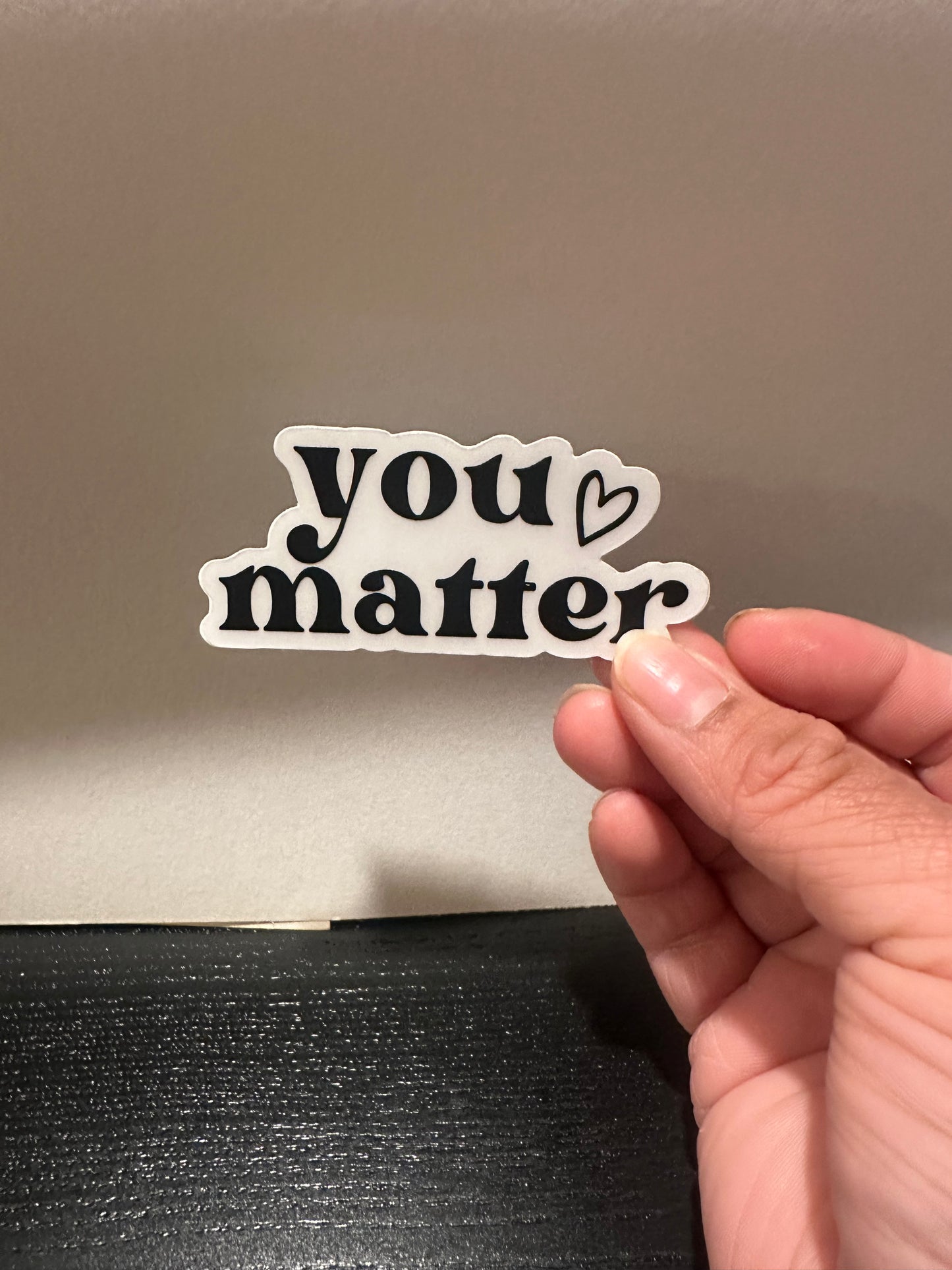 You matter sticker