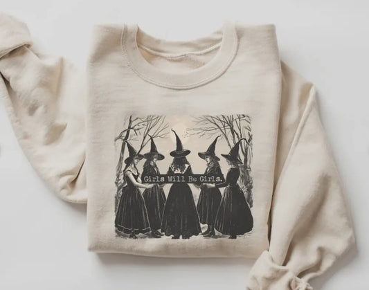 Girls Will Be Girls Witch Sweatshirt (Pre-Order)