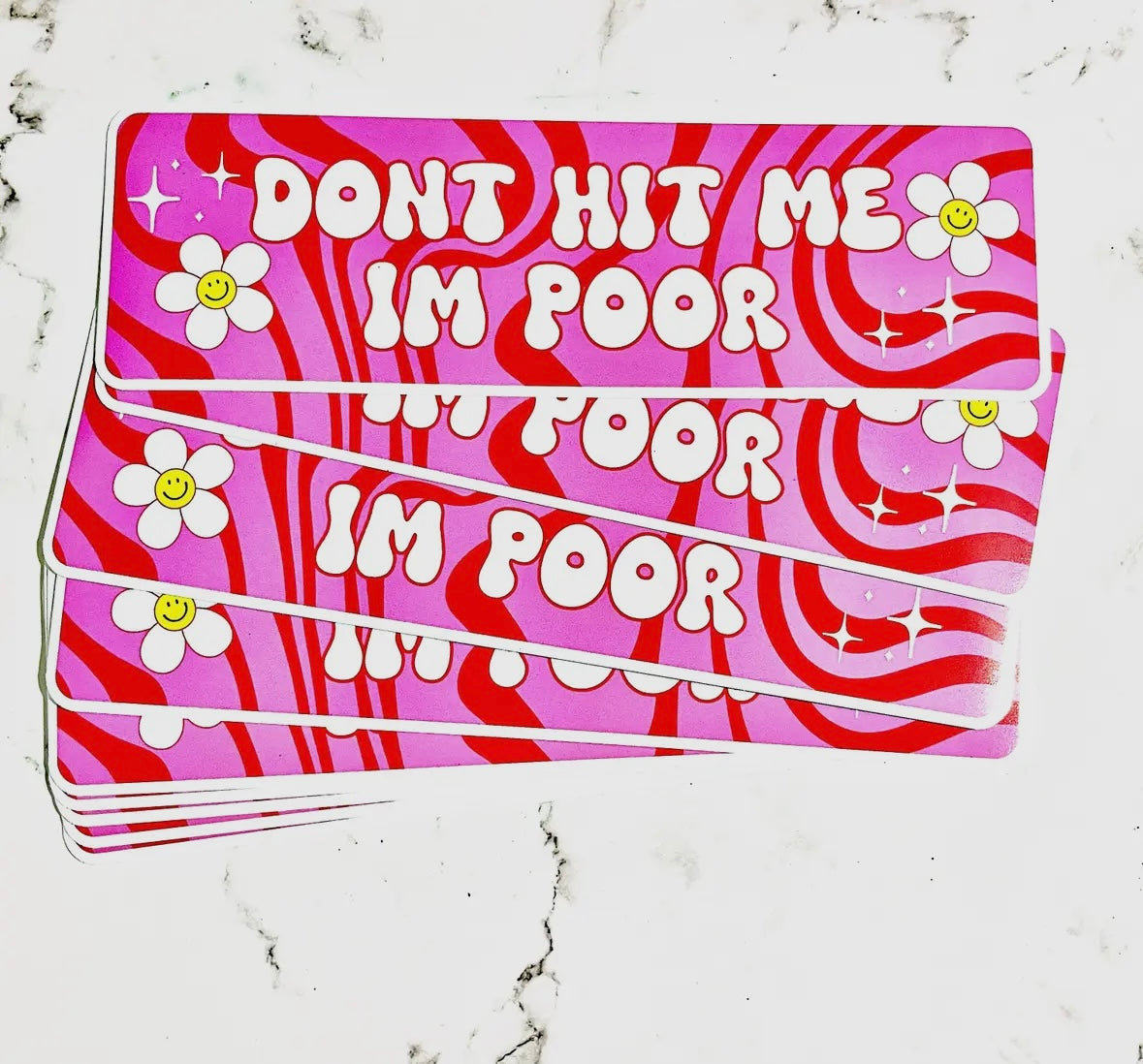 Don't Hit Me I'm Poor Car Decal